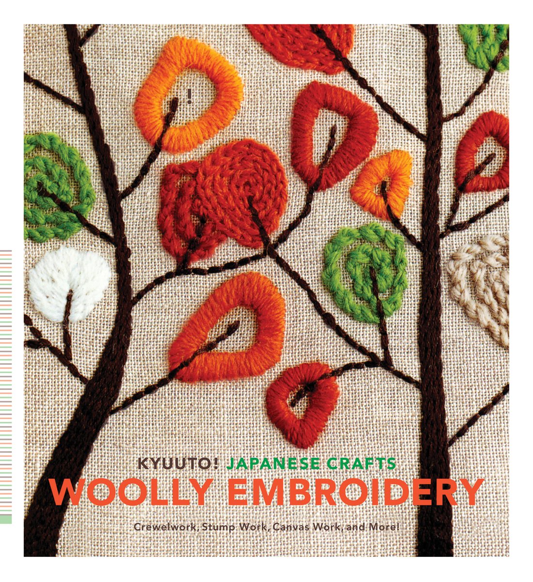 Kyuuto! Japanese Crafts!: Woolly Embroidery: Crewelwork, Stump Work, Canvas Work, and More! Hobbies & Crafts