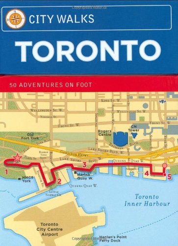 City Walks: Toronto 50 Adventures on Foot book