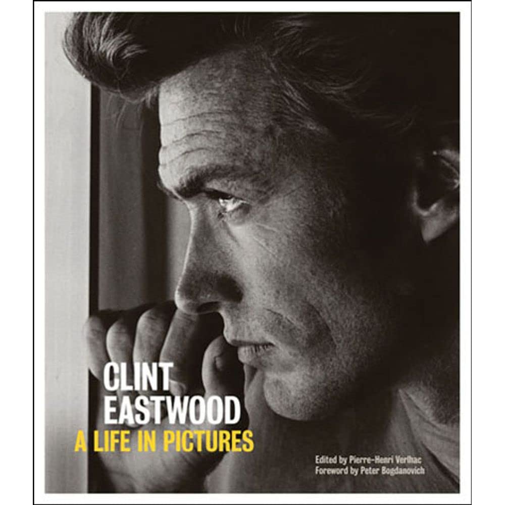 Clint Eastwood: A Life in Pictures Art & Literature