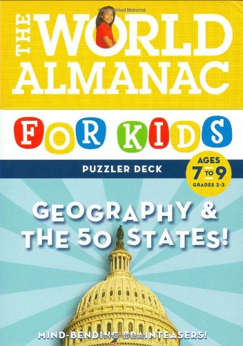 The World Almanac for Kids Puzzler Deck: Geography & the 50 States, Ages 7-9, Grades 2-3: Mind-Bending Brainteaters Non-fiction