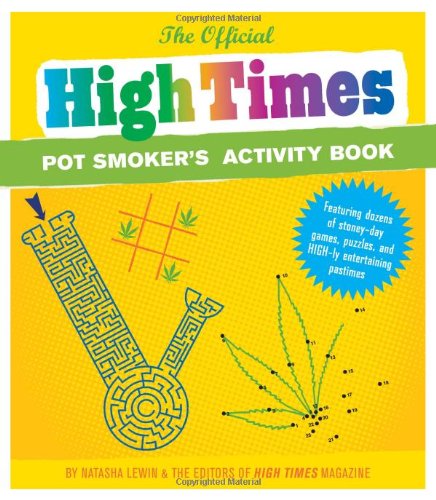 Official High Times Pot Smoker's Activity Book book