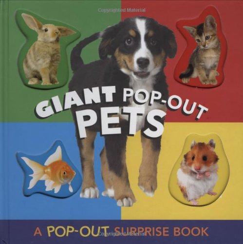 Product Image: Giant Pop-Out Pets: A Pop-Out Surprise Book