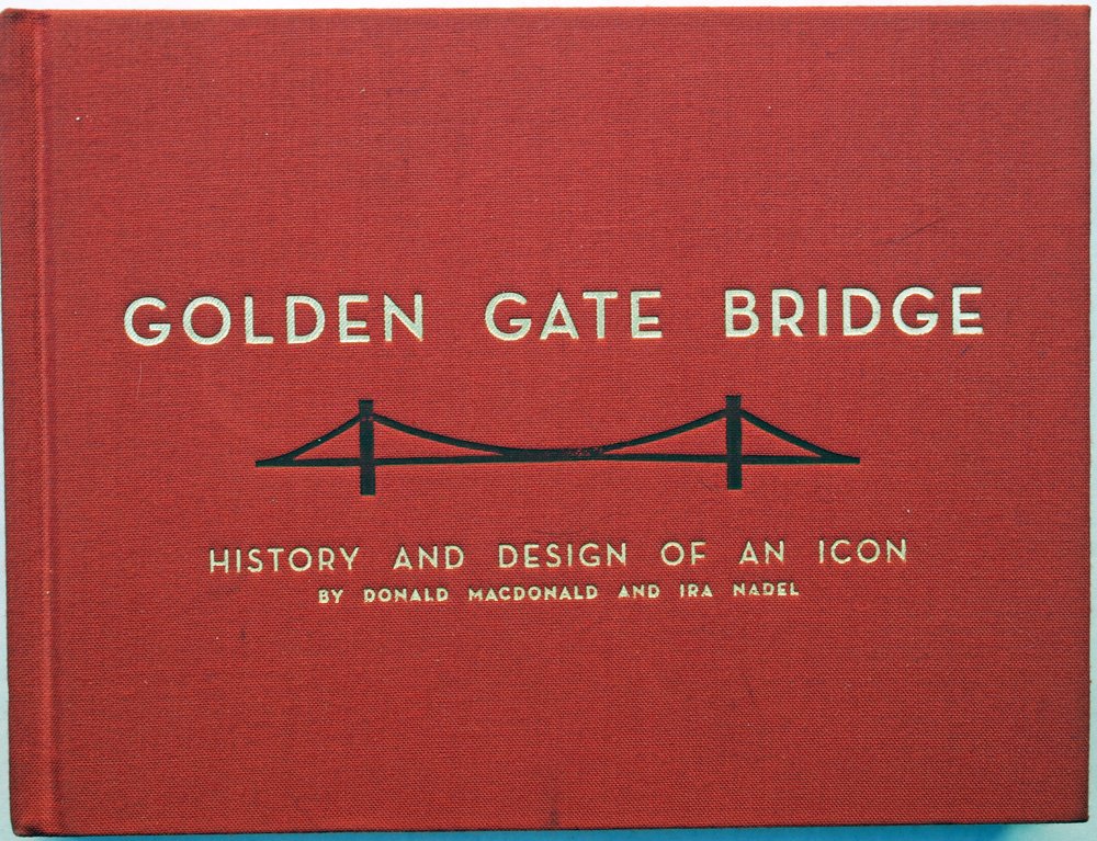 Golden Gate Bridge: History and Design of an Icon Business & Technology
