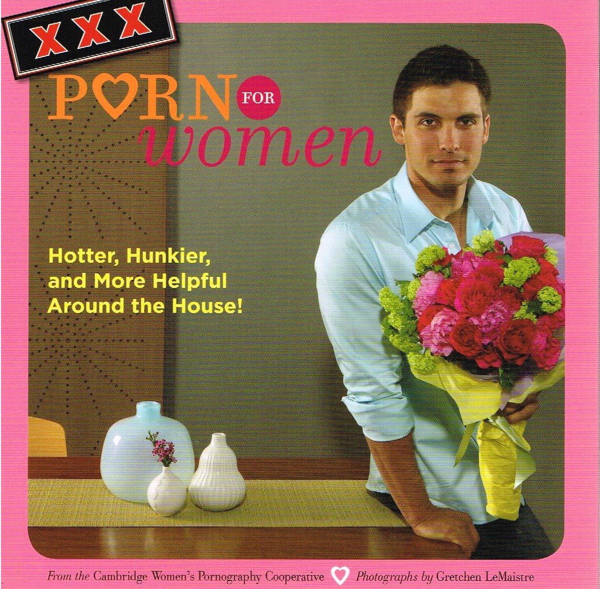 XXX Porn for Women: Hotter, Hunkier, and More Helpful Around the House! Travel Books