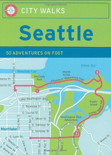 City Walks: Seattle 50 Adventures on Foot Leisure, Home & Garden