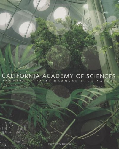 California Academy of Sciences: Architecture in Harmony with Nature Architecture