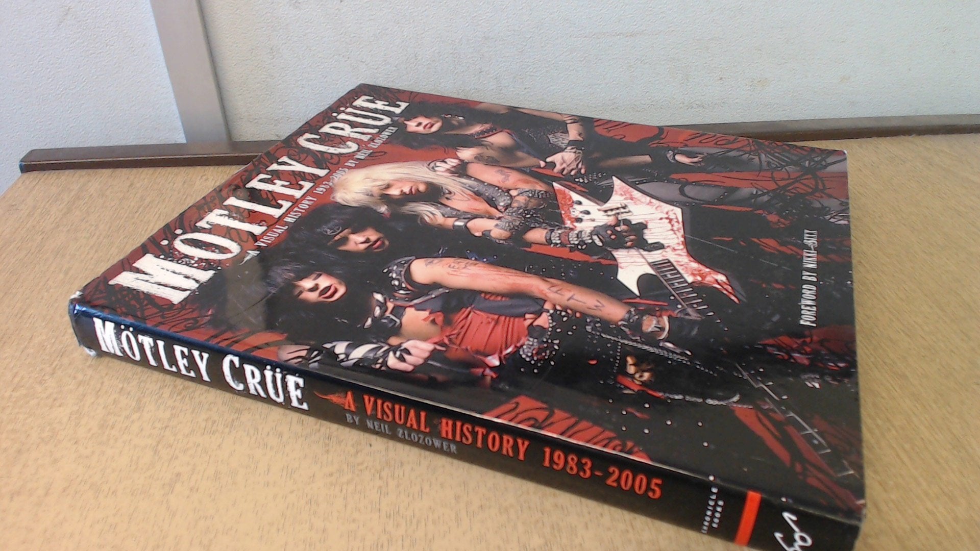 Motley Crue: A Visual History: 1983 - 1990 Arts & Music
