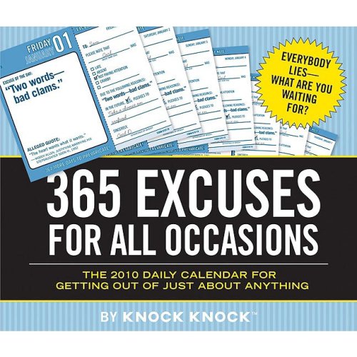 2010 Daily Calendar: 365 Excuses for All Occasions book