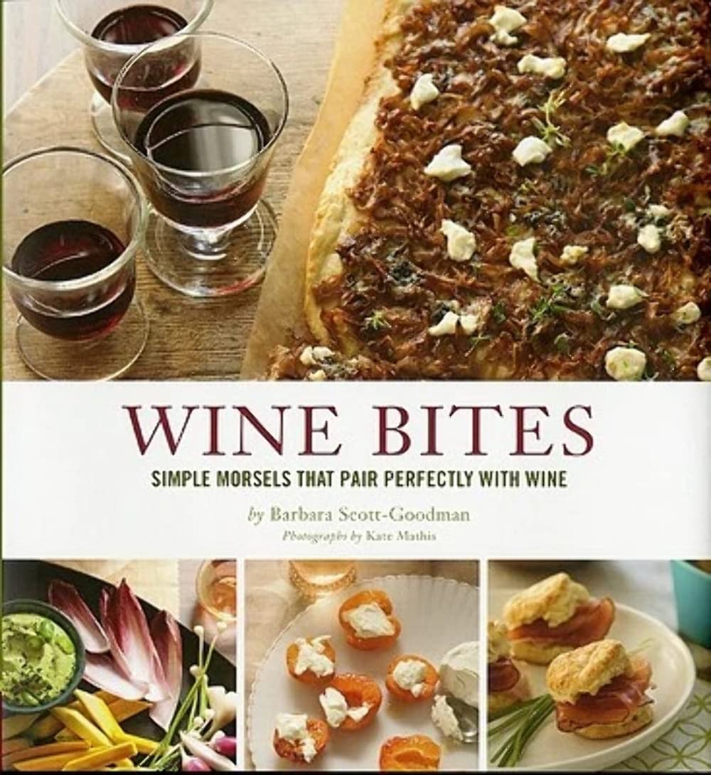 Wine Bites: 64 Simple Nibbles That Pair Perfectly with Wine book