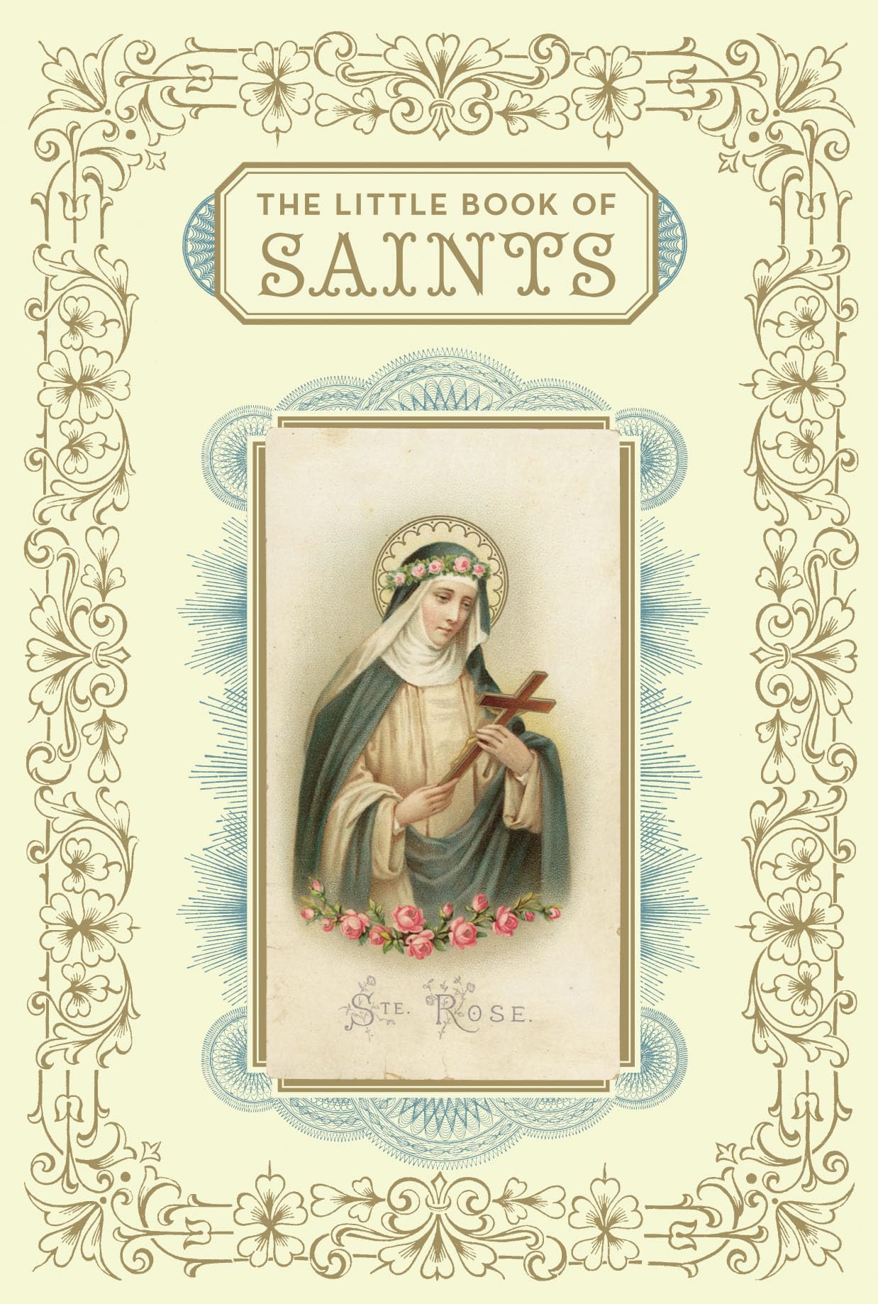 The Little Book of Saints (Little Books) Politics & Society