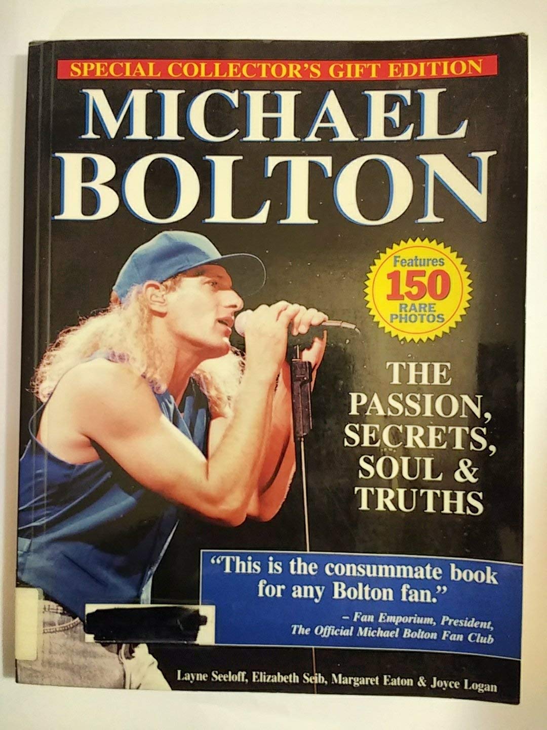 Michael Bolton: The Passion, Secrets, Soul & Truths book
