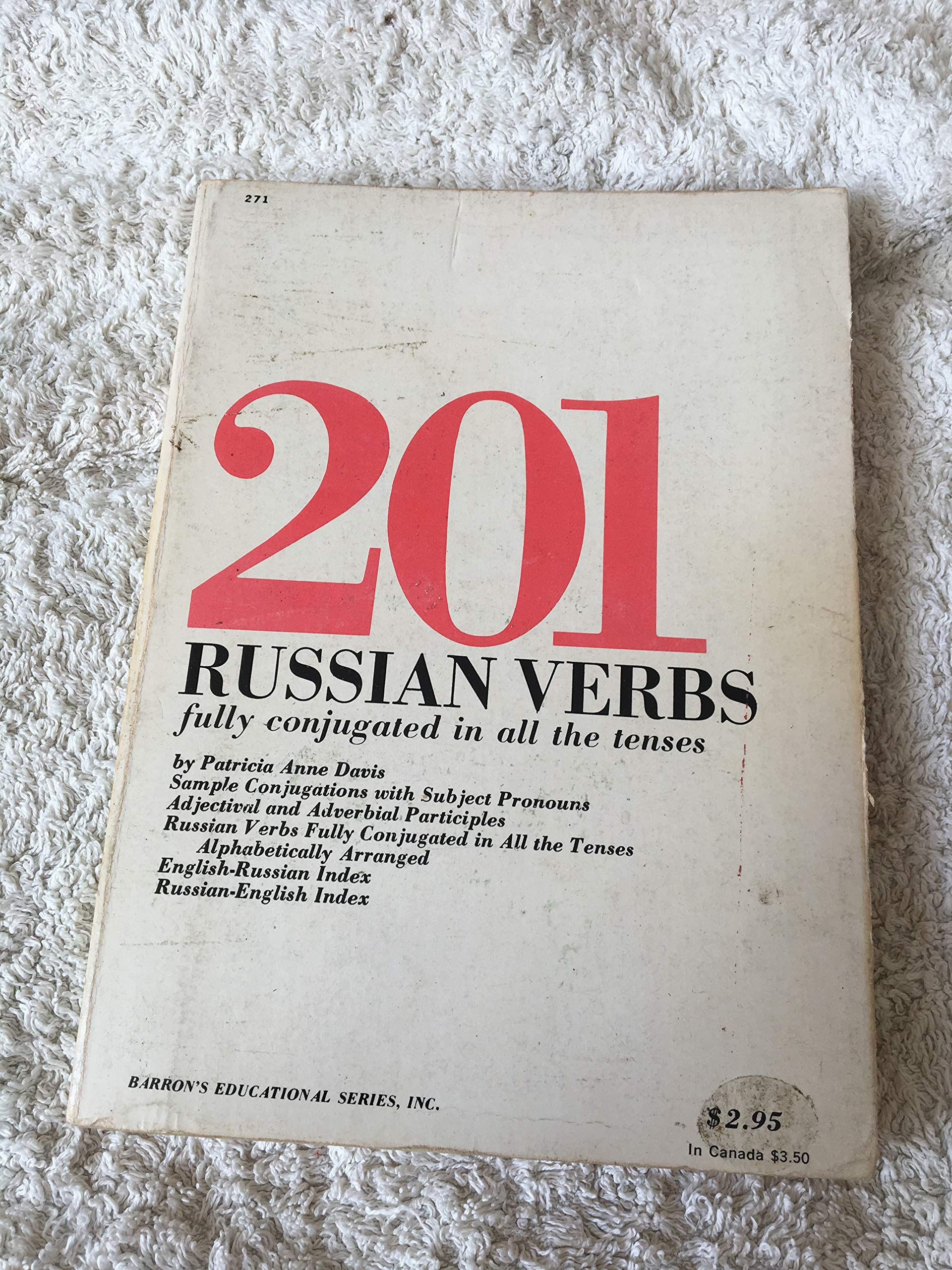 201 Russian Verbs; Fully Conjugated in All the Tenses, Alphabetically Arranged. (201 verbs series) Foreign Languages ​​& Dictionaries
