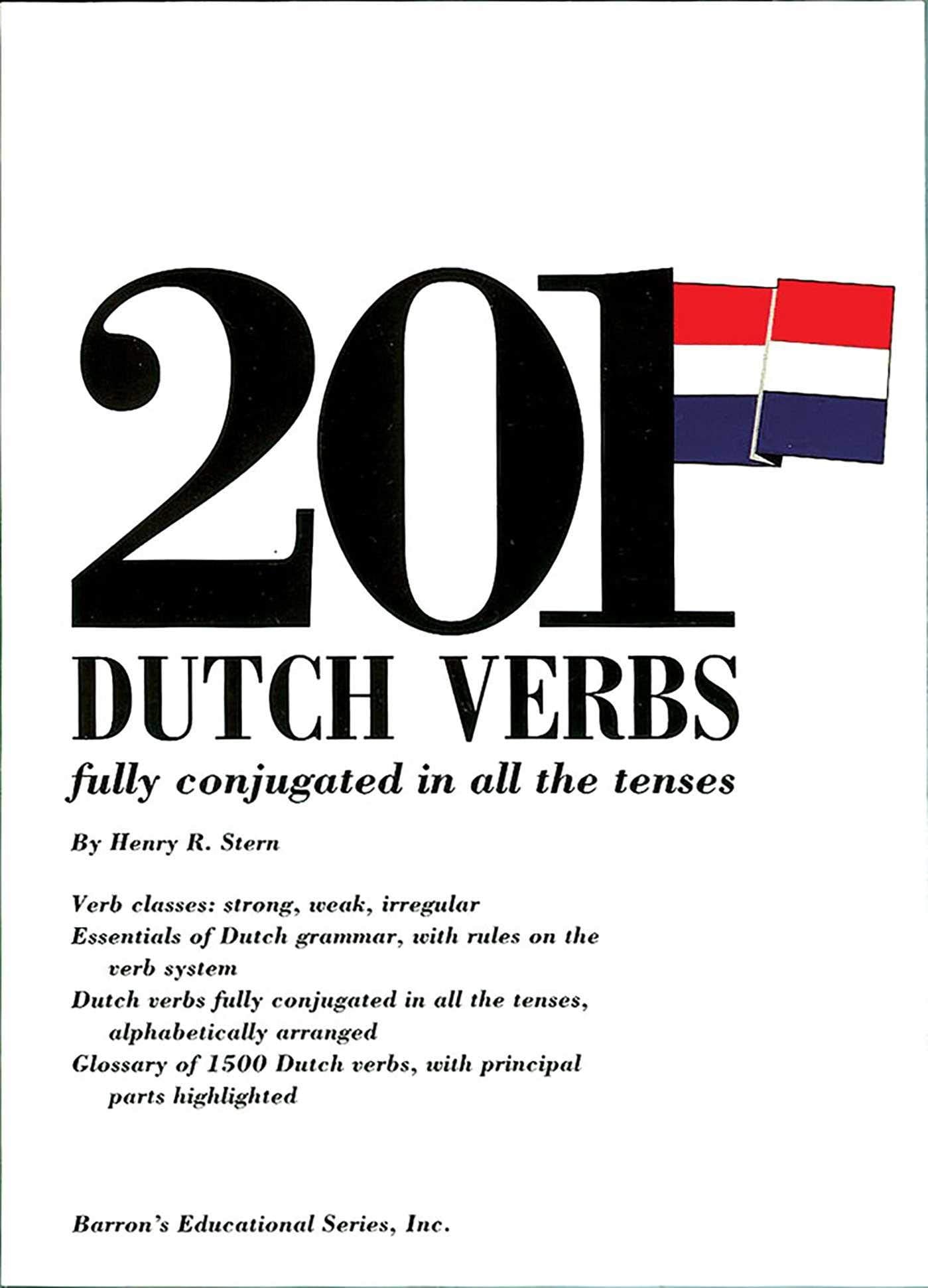 201 Dutch Verbs: Fully Conjugated in All the Tenses (Barron's Verb) Foreign Languages ​​& Dictionaries