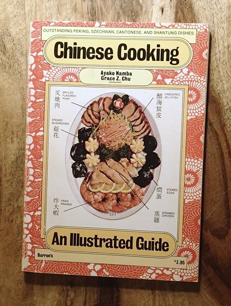 Chinese Cooking: Outstanding Peking, Szechwan, Cantonese, and Shantung Dishes : An Illustrated Guide Leisure, Home & Garden