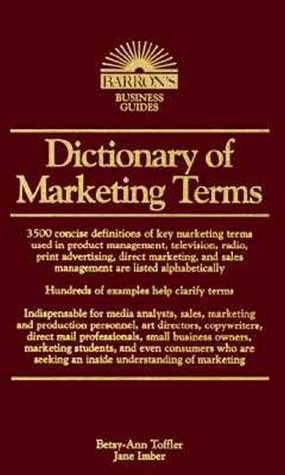 Dictionary of Marketing Terms (Barron's Business Guides) Business, Finance & Career