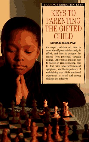 Keys to Parenting the Gifted Child (Barron's Parenting Keys) Parents & Children