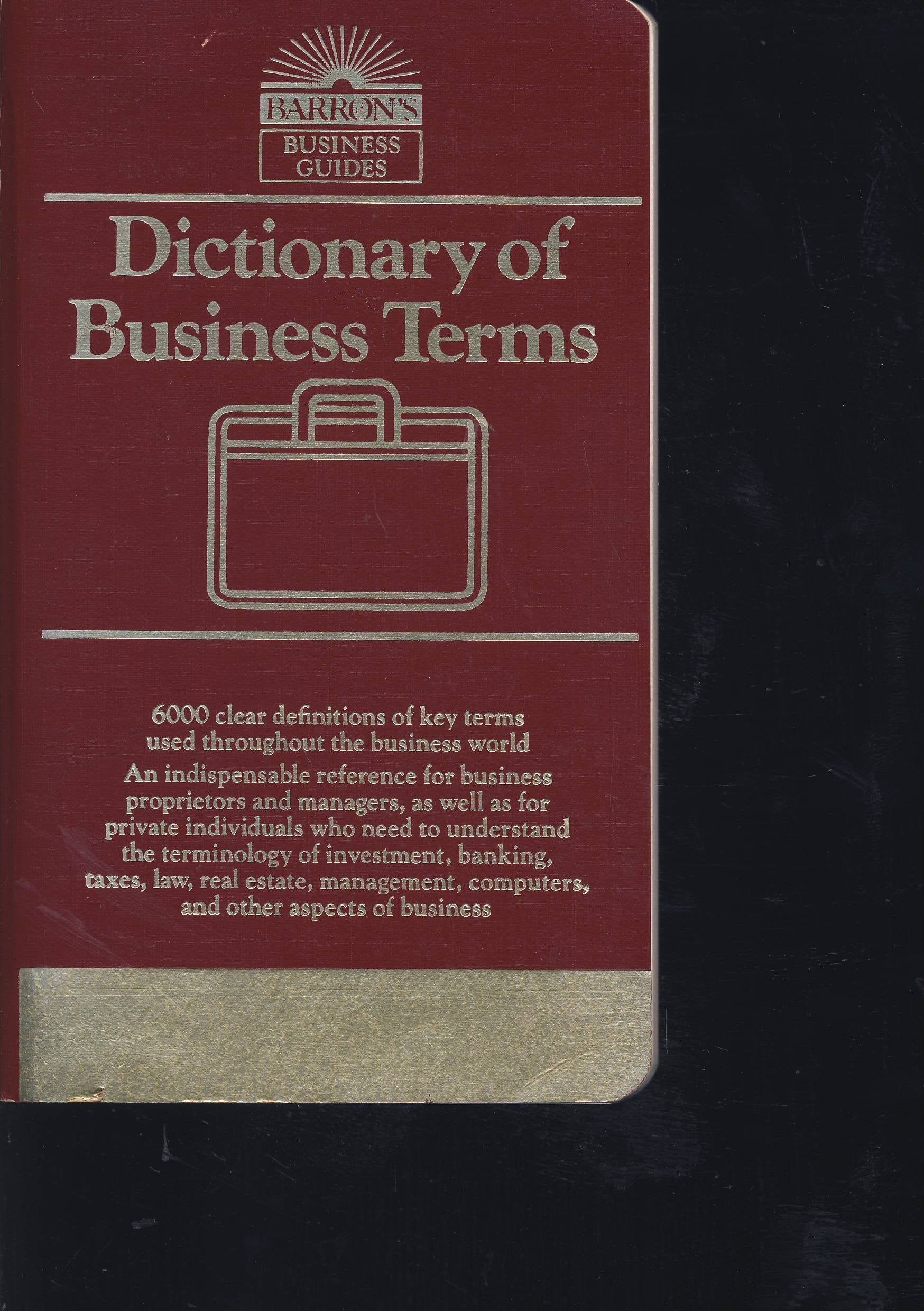 Dictionary of Business Terms Business, Finance & Career