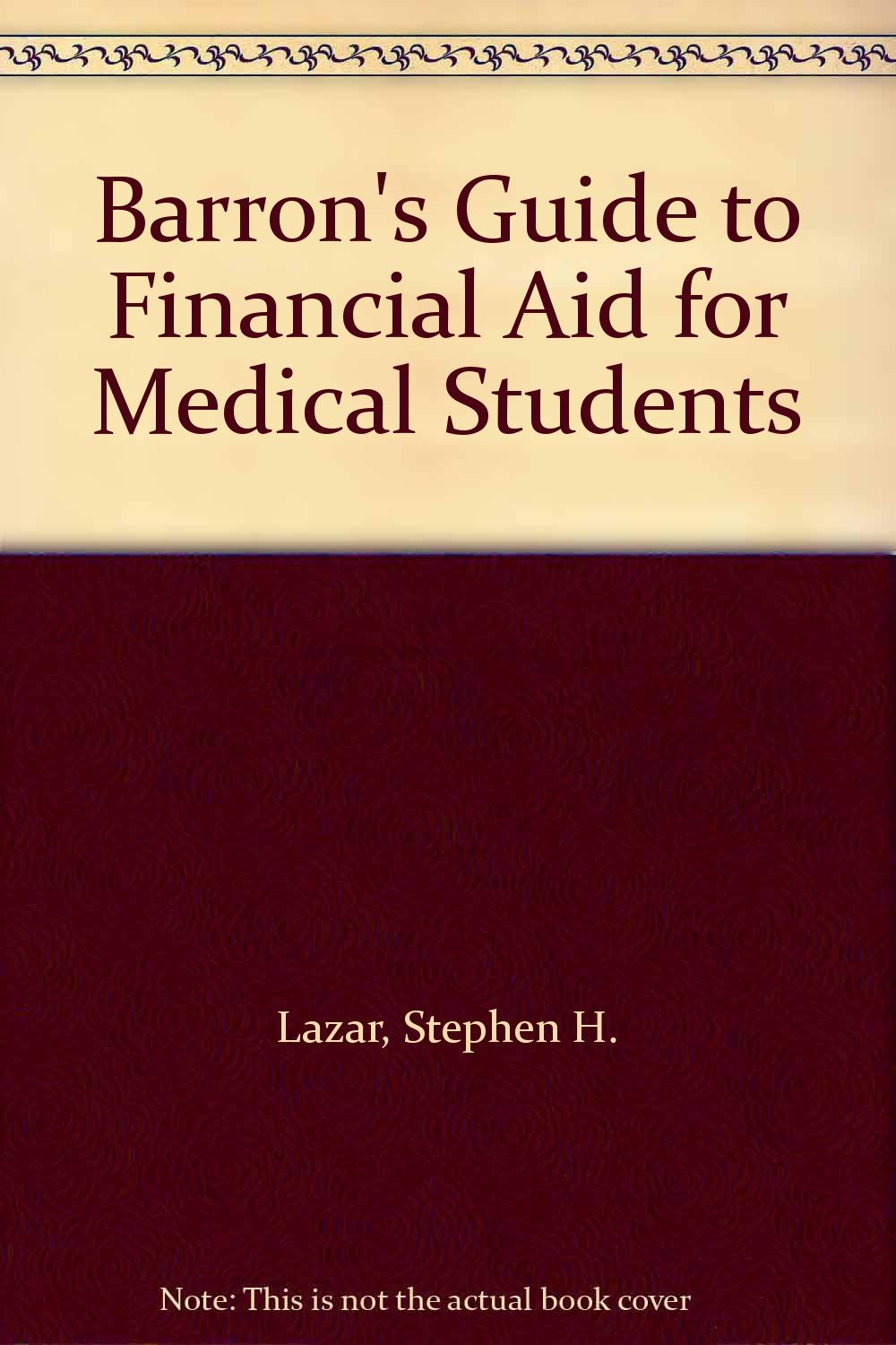Barron's Guide to Financial Aid for Medical Students Medicine