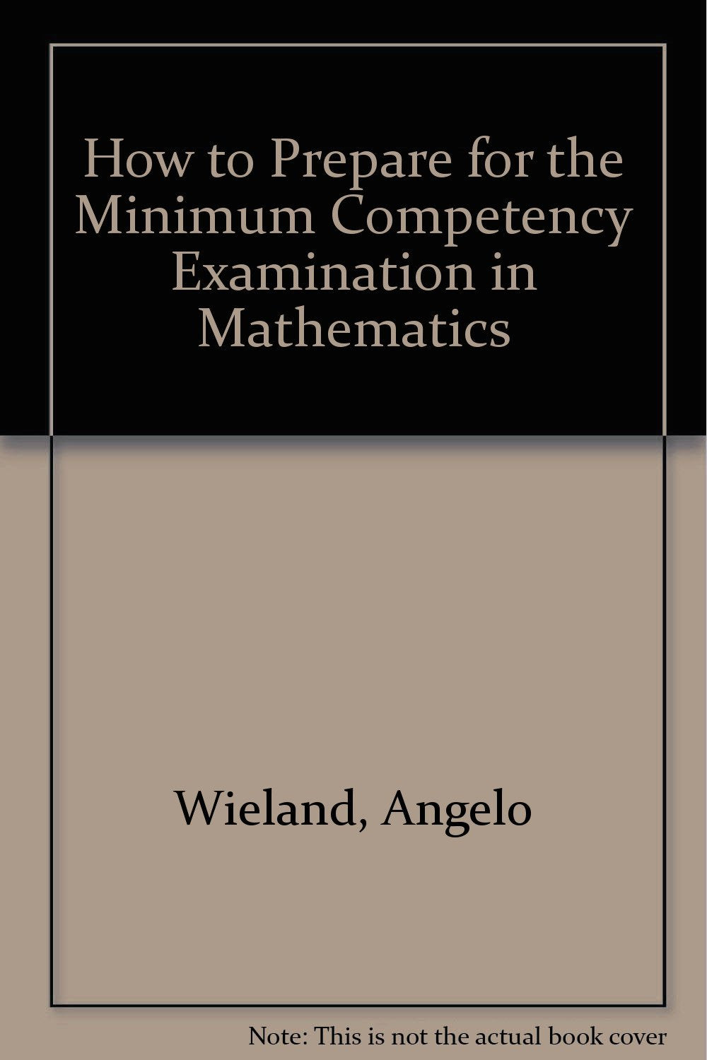 Barron's How to Prepare for the Minimum Competency Examination in Mathematics Study Guides