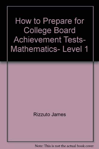 How to prepare for college board achievement tests, mathematics, level 1 Books