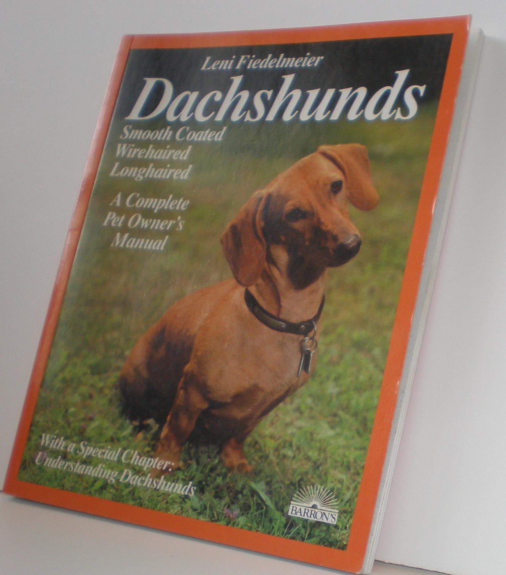 Dachshunds: A Complete Pet Owner's Manual Pets