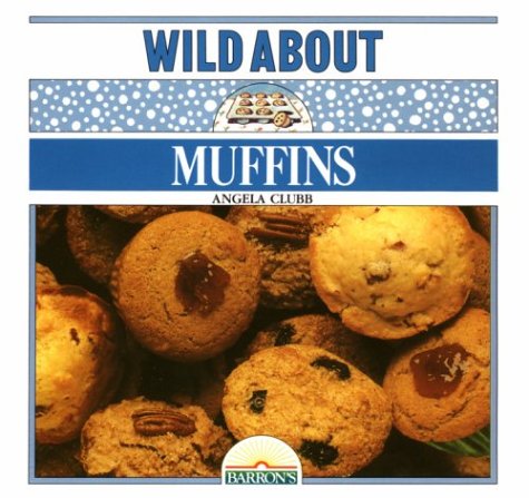 Wild About Muffins (Wild About S.) Leisure, Home & Garden