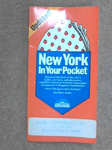 New York in Your Pocket: A Handy Directory of Restaurants, Hotels, Museums, Theaters, Stores, Nightlife, Famous Landmarks--The Best of the City's Sig Travel Guides