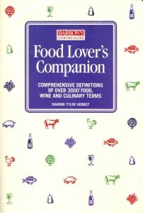 Food Lover's Companion: Comprehensive Definitions of over 3000 Food, Wine and Culinary Terms (Barrons Cooking Guide) Leisure, Home & Garden