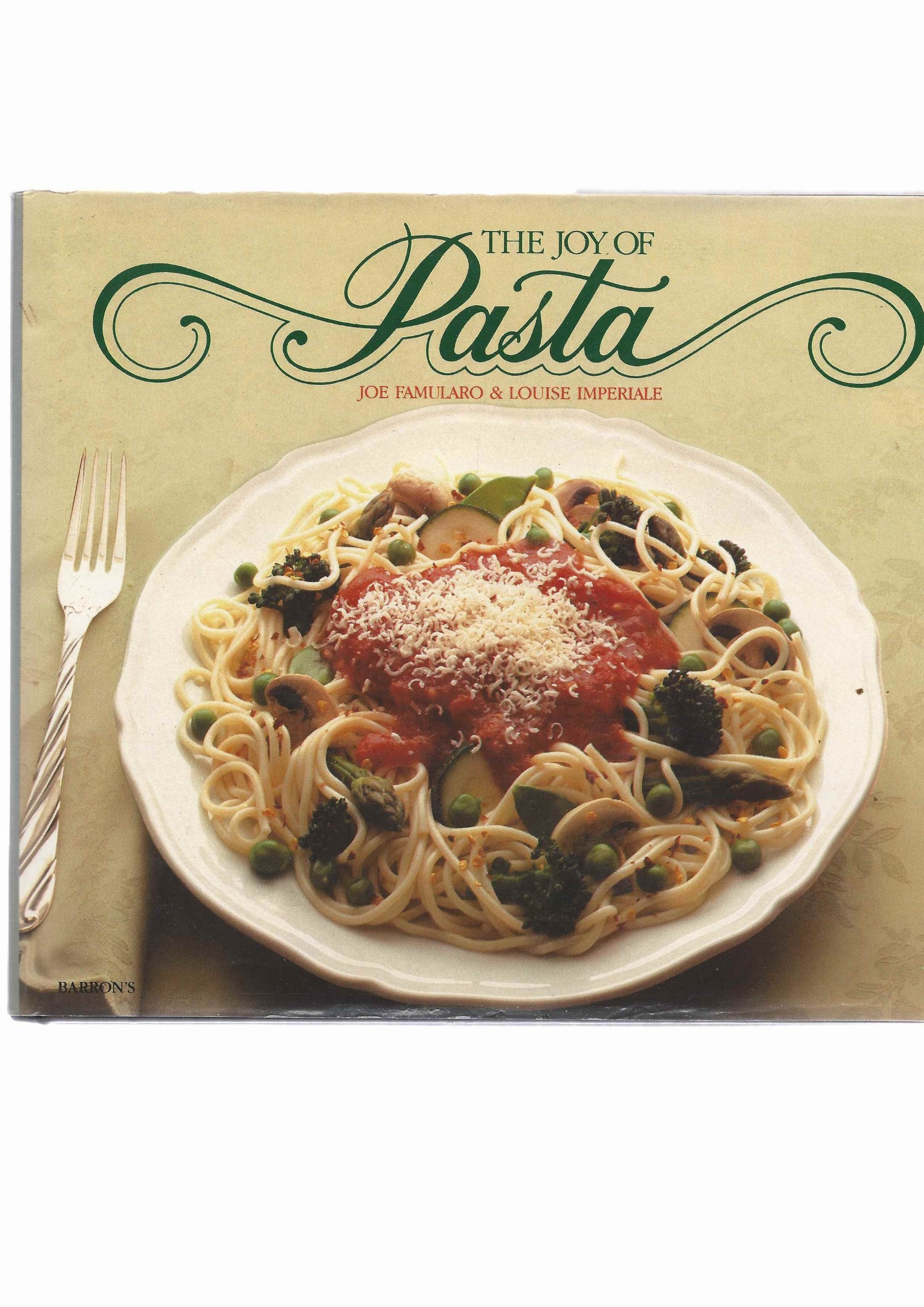The Joy of Pasta Cooking & Enjoying