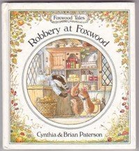 Robbery at Foxwood (Foxwood Tales) Books