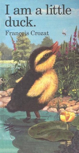 I Am a Little Duck (Barron's Little Animal Series) Books