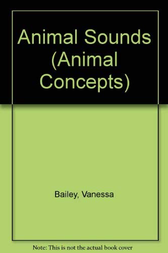Animal Sounds (Animal Concepts) Books