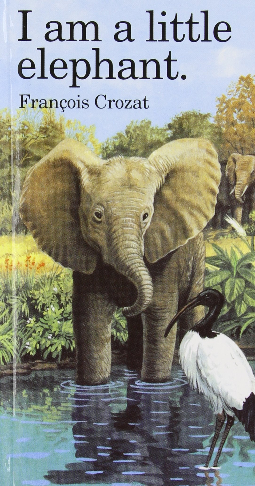 I Am a Little Elephant Parents & Children