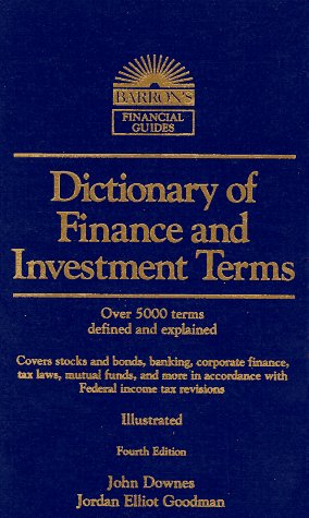Dictionary of Finance and Investment Terms (BARRON'S FINANCE AND INVESTMENT HANDBOOK) Business, Finance & Career