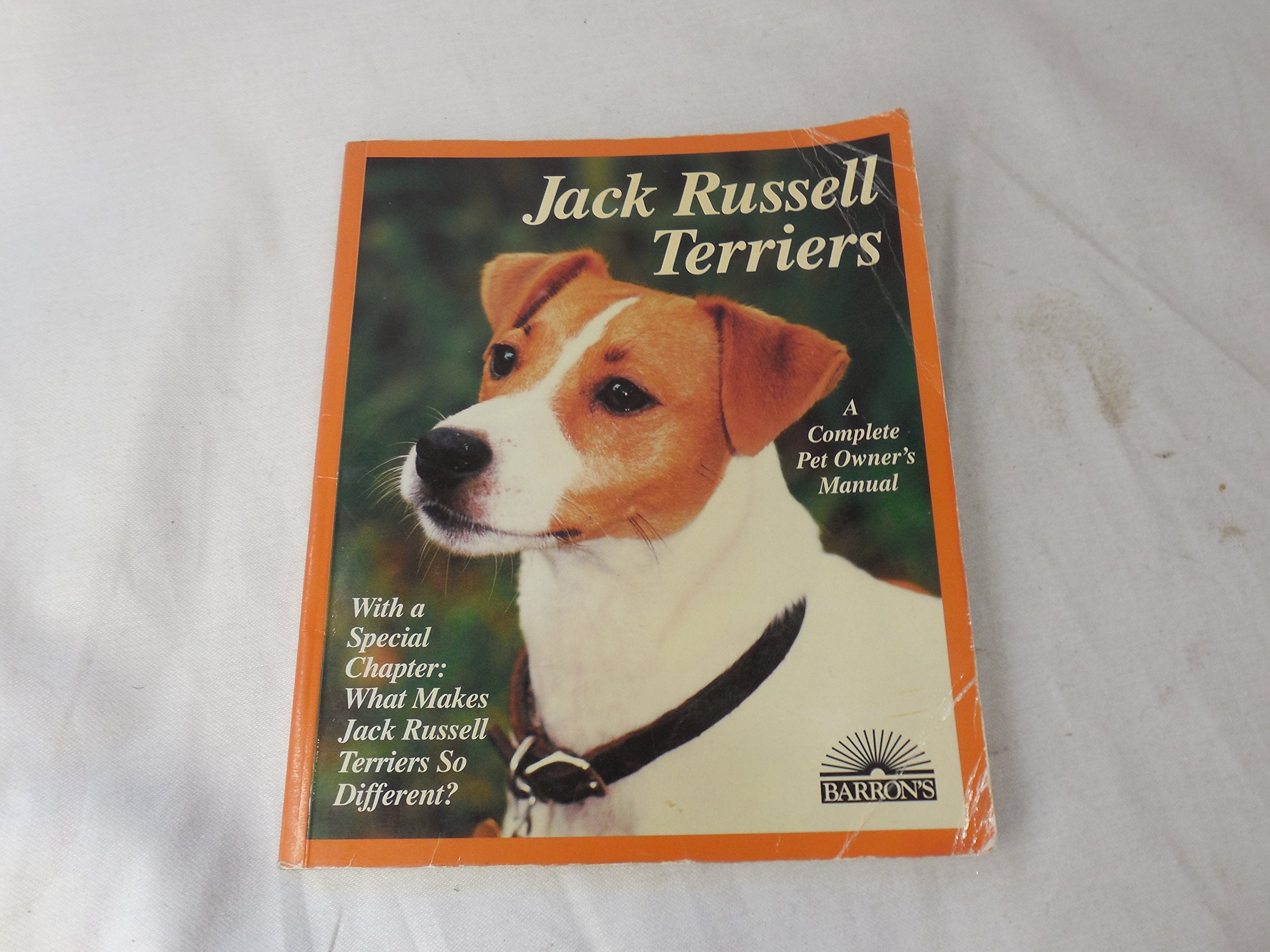 Jack Russell Terriers: Everything About Purchase, Care, Nutrition, Behavior, and Training (Complete Pet Owner's Manual) Pets