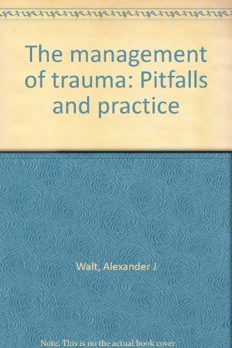 Management of Trauma: Pitfalls and Practice Books