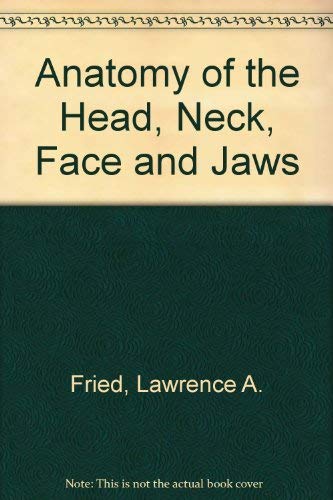 Anatomy of the Head, Neck, Face and Jaws Books
