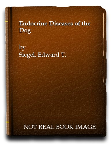 Endocrine Diseases of the Dog Medicine