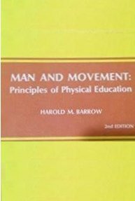 Man and His Movement: Principles of His Physical Education Books