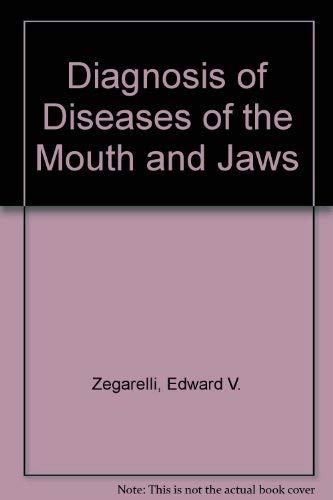 Diagnosis of Diseases of the Mouth and Jaws Books