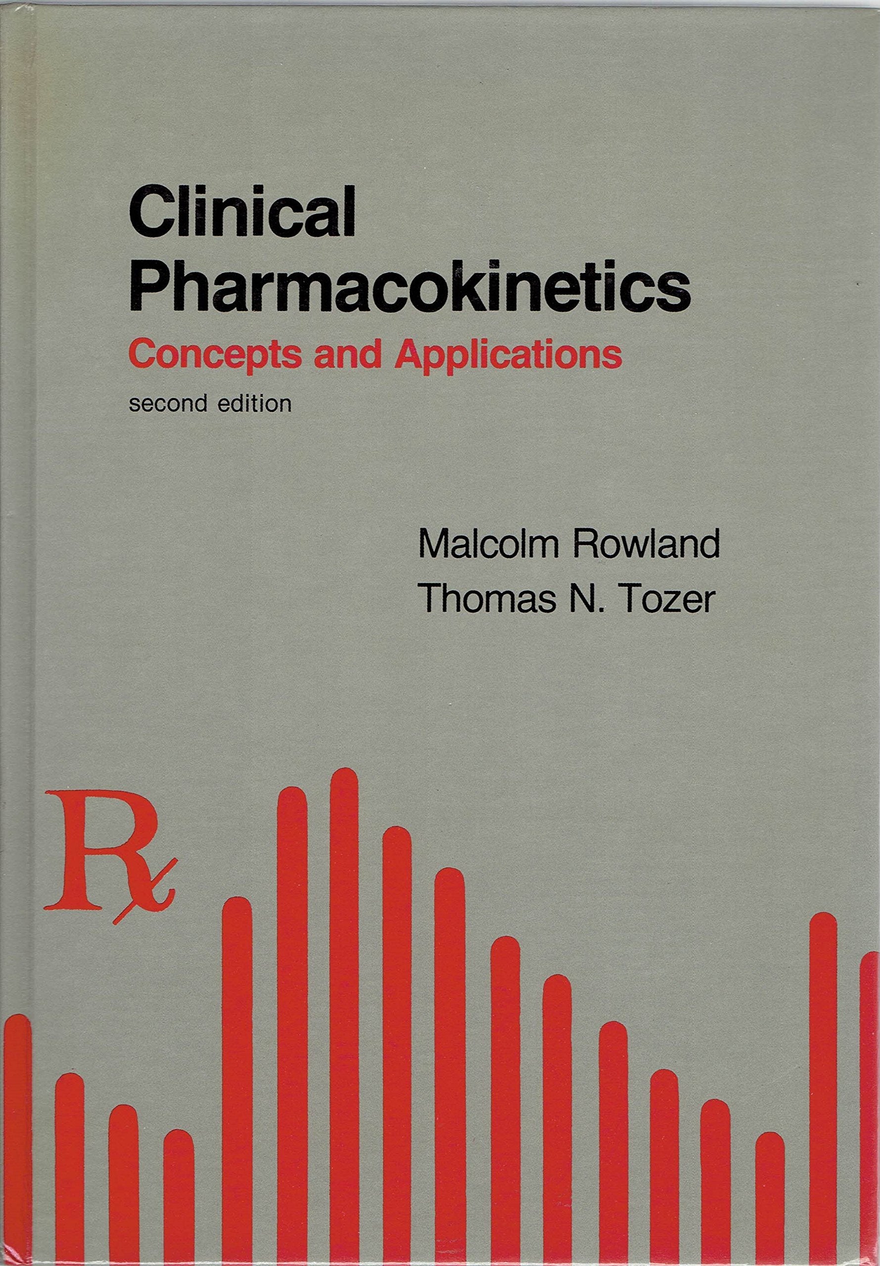 Clinical Pharmacokinetics: Concepts and Applications Medicine