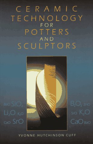 Ceramic Technology for Potters and Sculptors Business & Technology