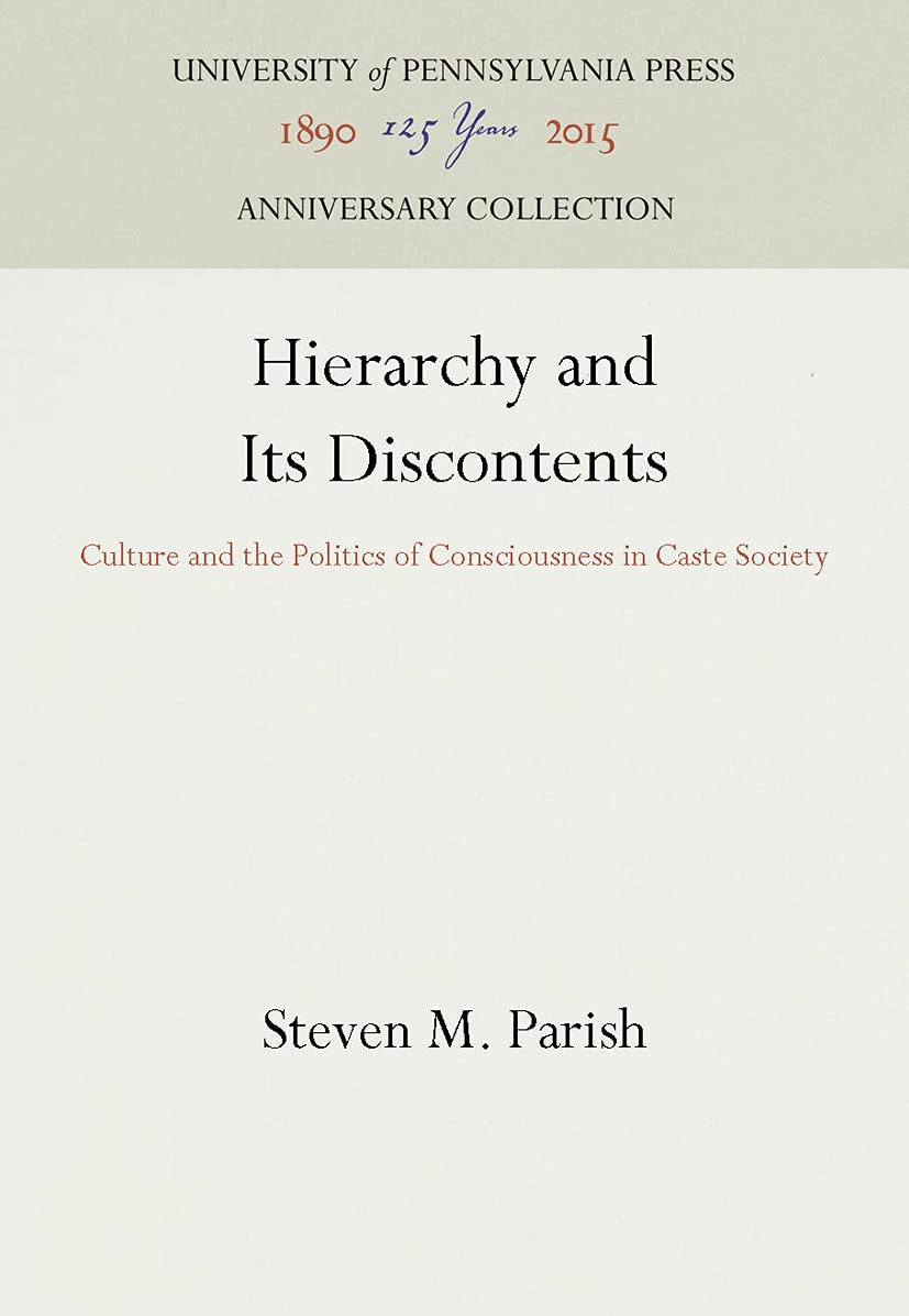 Hierarchy and Its Discontents: Culture and the Politics of Consciousness in Caste Society Social Sciences