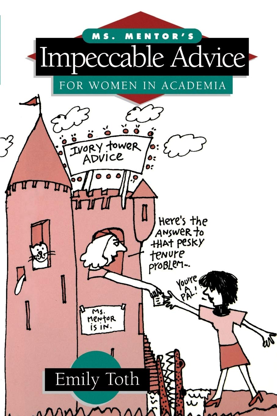 Ms. Mentor's Impeccable Advice for Women in Academia book