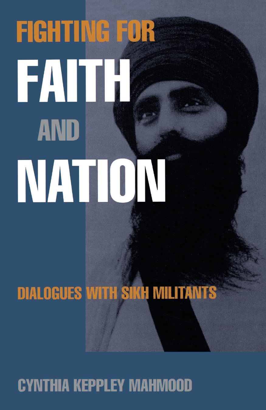 Fighting for Faith and Nation: Dialogues With Sikh Militants book