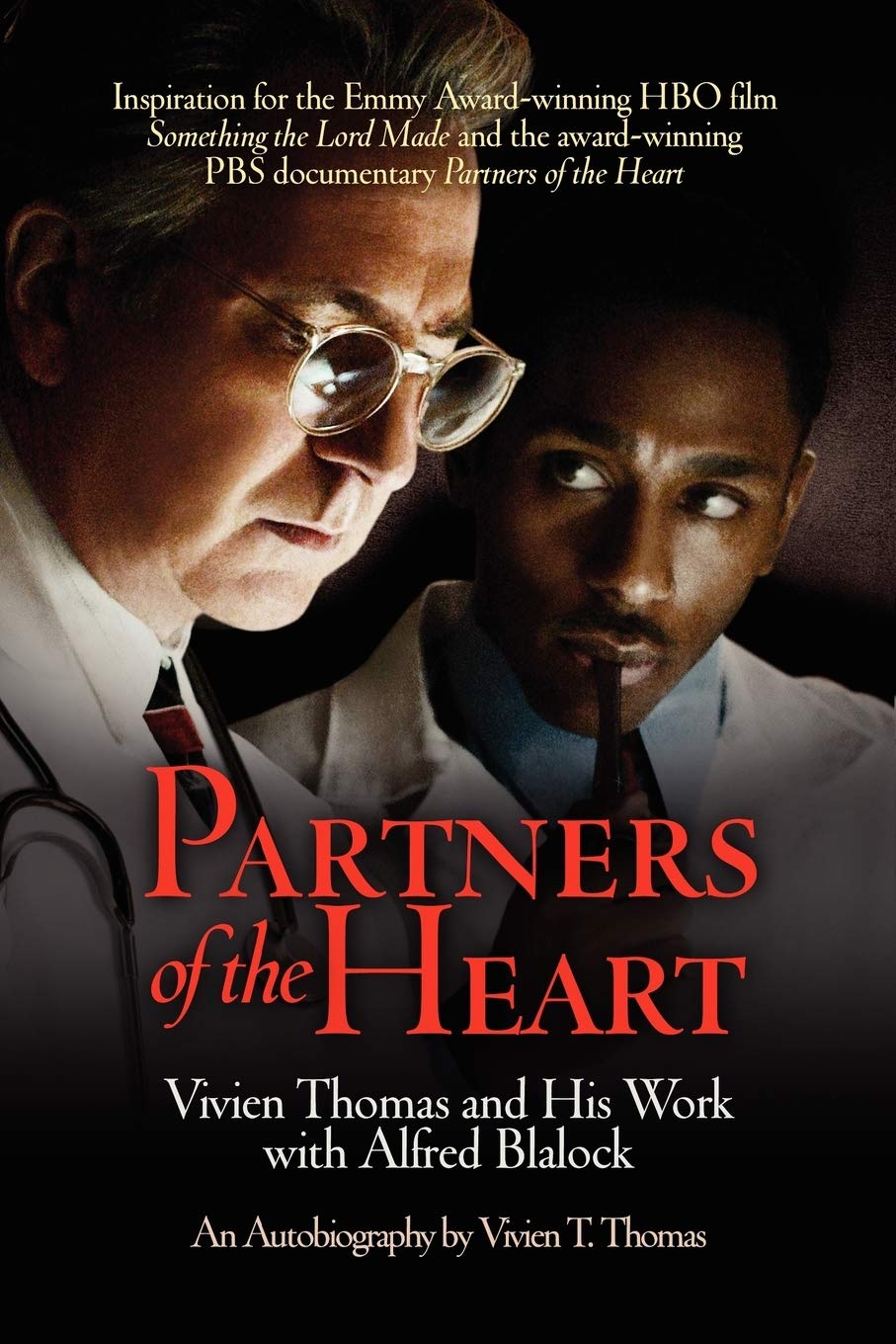 Partners of the Heart: Vivien Thomas and His Work with Alfred Blalock Medicine