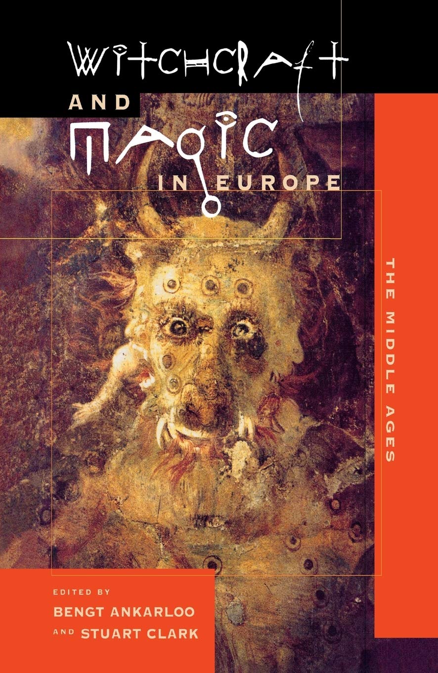Witchcraft and Magic in Europe: The Middle Ages Social Sciences