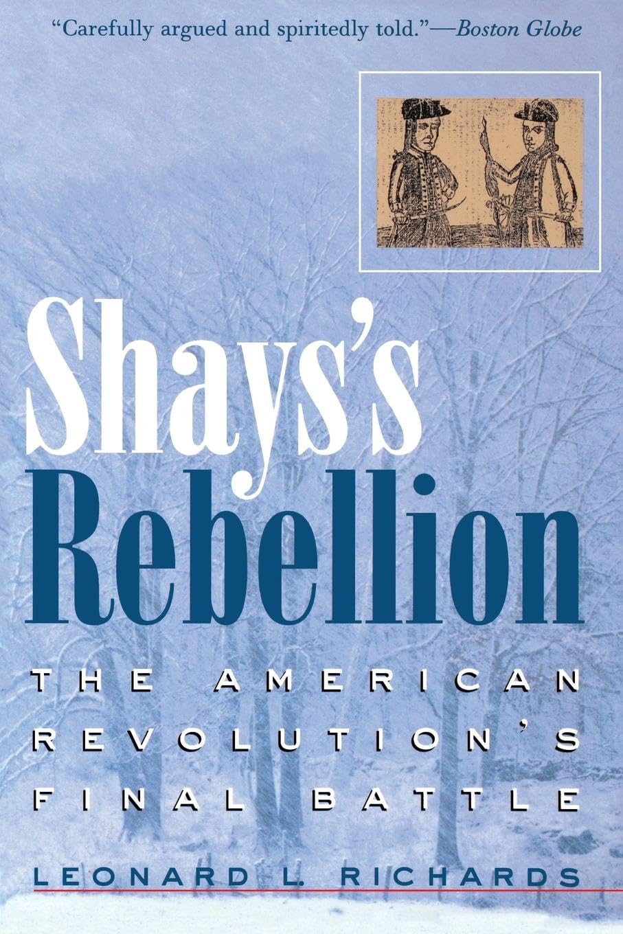 Shays's Rebellion: The American Revolution's Final Battle Social Sciences