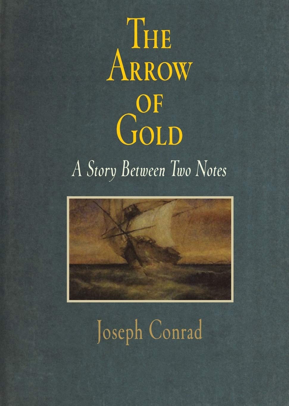 The Arrow of Gold Essays & Short Stories