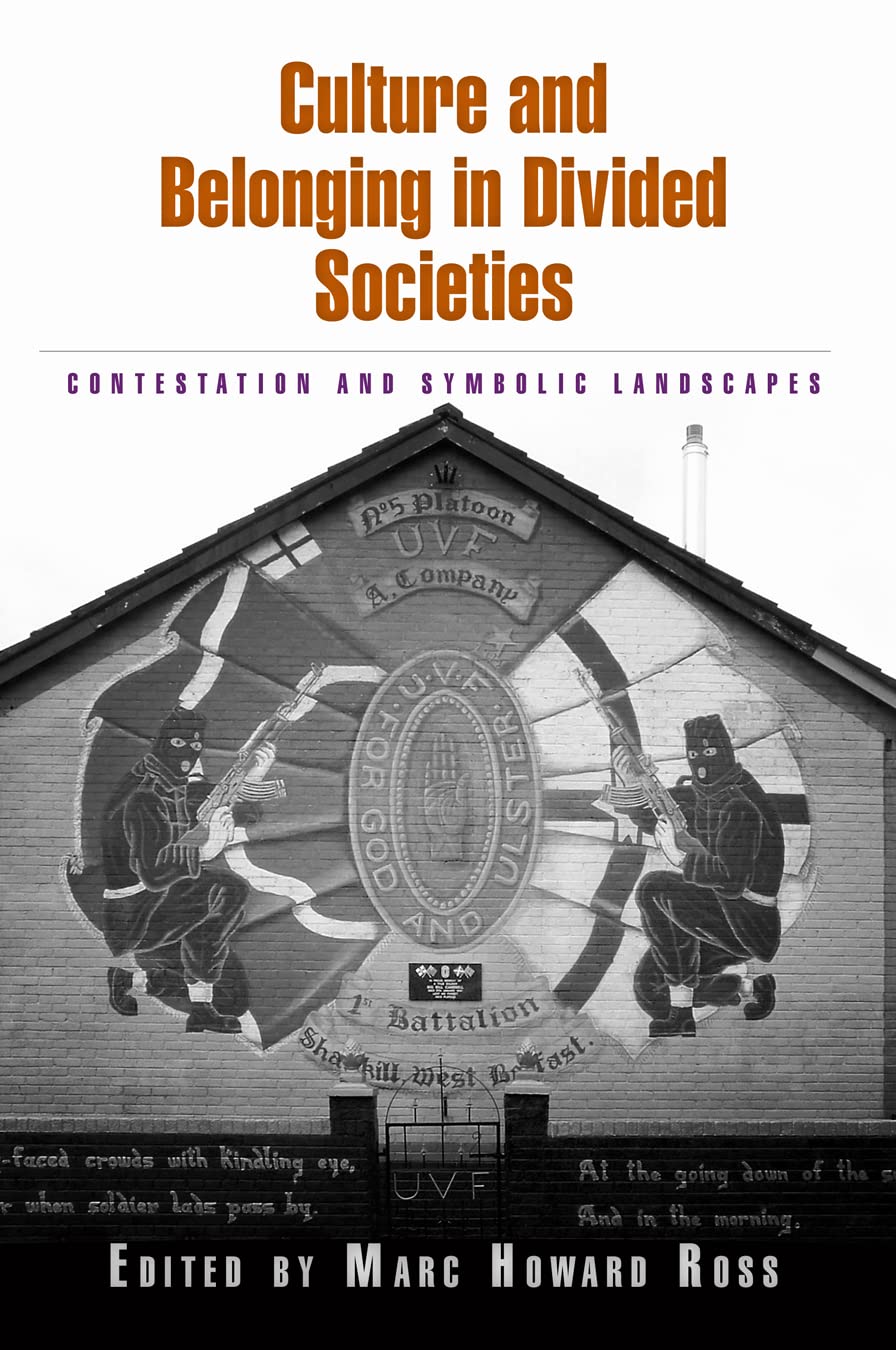 Culture and Belonging in Divided Societies: Contestation and Symbolic Landscapes Books
